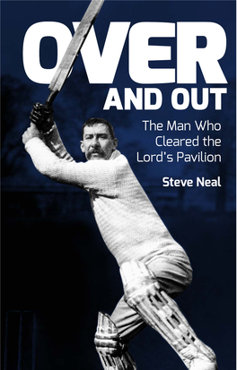AND out the Man Who Cleared the Lord’S Pavilion Steve Neal