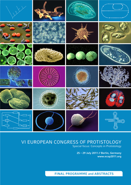 VI EUROPEAN CONGRESS of PROTISTOLOGY Special Focus: Concepts in Protistology