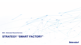 Strategy “Smart Factory” Beiersdorf Ag