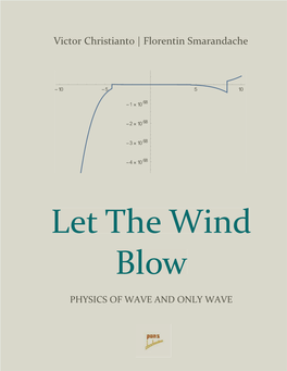 Let the Wind Blow: Physics of Wave and Only Wave