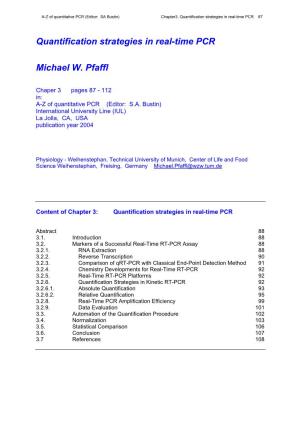 Quantification Strategies in Real-Time PCR Michael W. Pfaffl