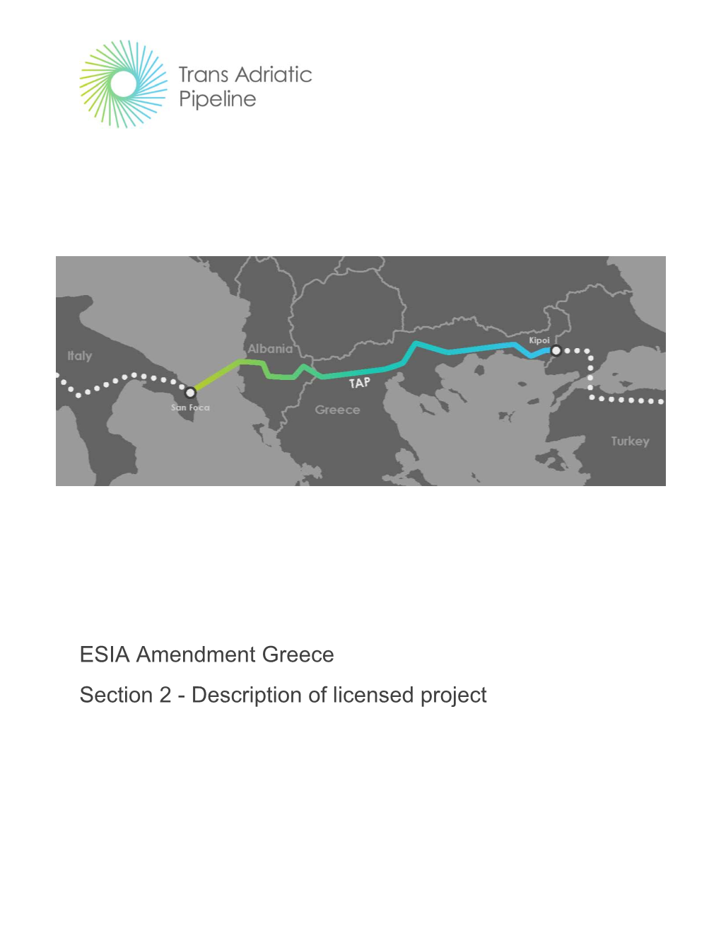 ESIA Amendment Greece Section 2 - Description of Licensed Project