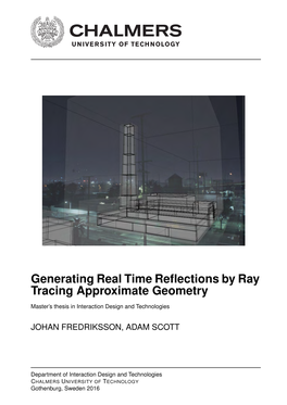 Generating Real Time Reflections by Ray Tracing Approximate Geometry
