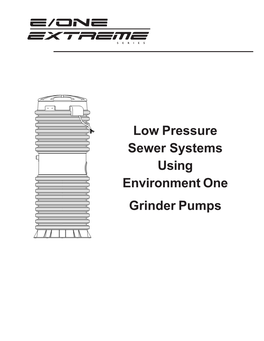 Low Pressure Sewer Systems Using Environment One Grinder Pumps Contents