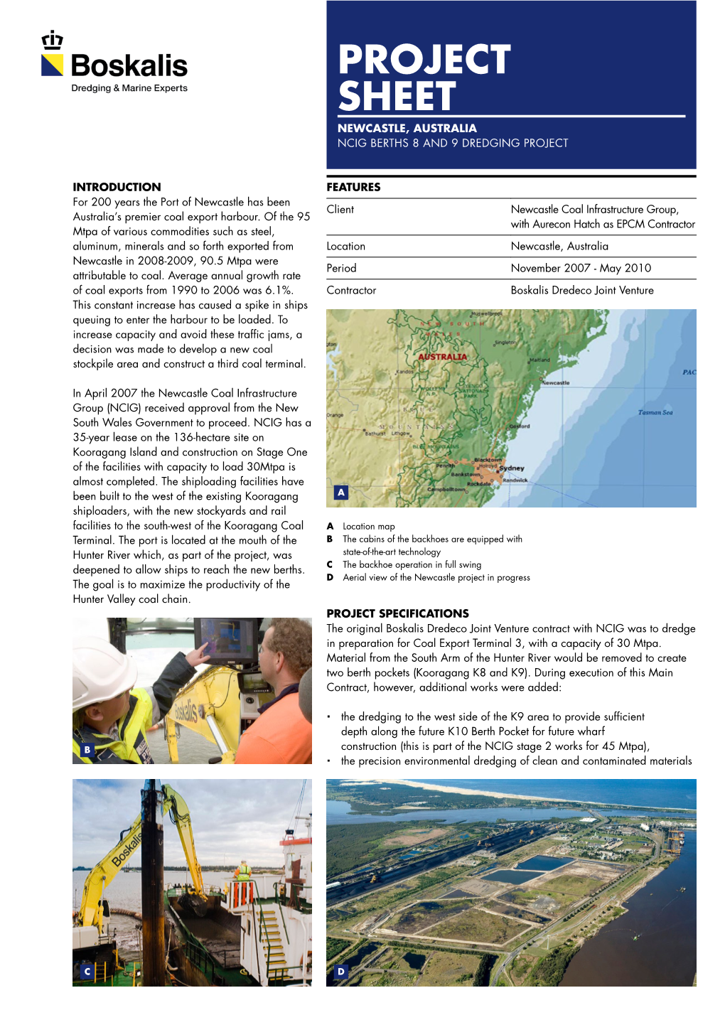 Project SHEET Newcastle, Australia NCIG Berths 8 and 9 Dredging Project