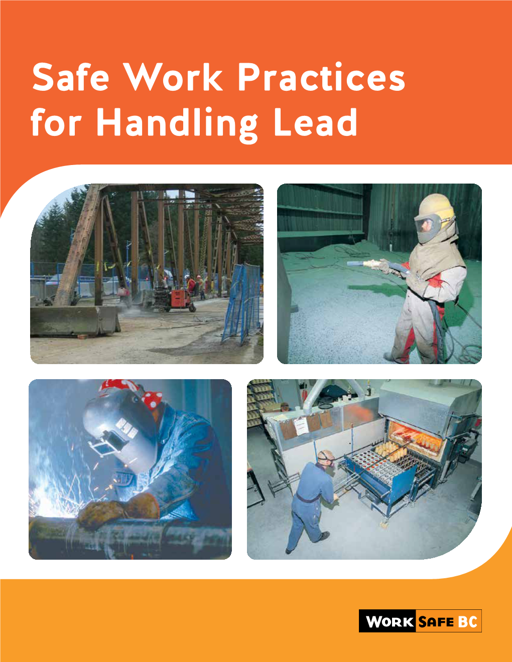 Safe Work Practices for Handling Lead About Worksafebc