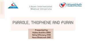 Pyrrole, Thiophene and Furan
