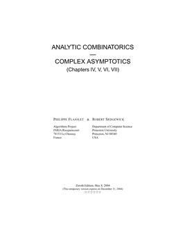 ANALYTIC COMBINATORICS — COMPLEX ASYMPTOTICS (Chapters IV, V, VI, VII)