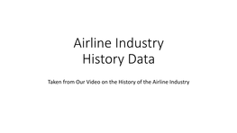 Airline Industry History Data