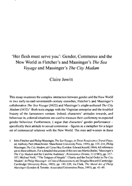 'Her Flesh Must Serve You': Gender, Commerce and the New World in Fletcher's and Massinger's the Sea Voyage and Massinger's the City Madam