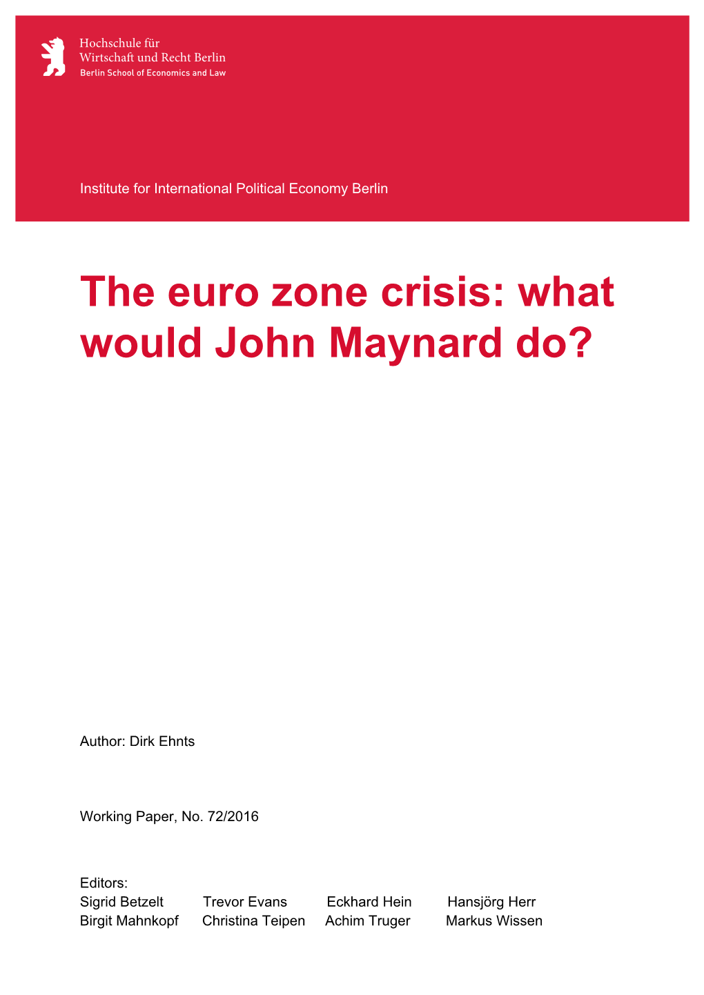 Dirk Ehnts, the Euro Zone Crisis: What Would John Maynard