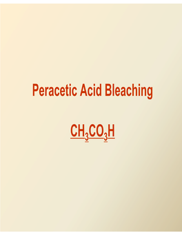 Peracetic Acid Bleaching CH CO H