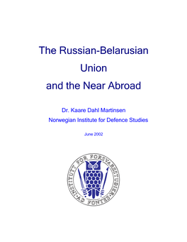 The Russian-Belarusian Union and the Near Abroad