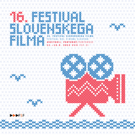 16. FESTIVAL SLOVENSKEGA FILMA Lovenian Film Lovenian FESTIVAL DEL CINEMA SLOVENO S AVDITORIJ, PORTOROŽ/PORTOROSE 11.—15.9