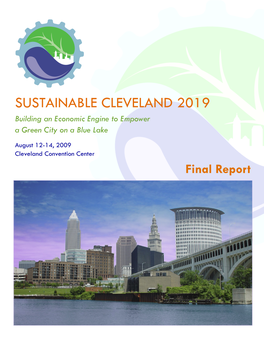 SUSTAINABLE CLEVELAND 2019 Building an Economic Engine to Empower a Green City on a Blue Lake