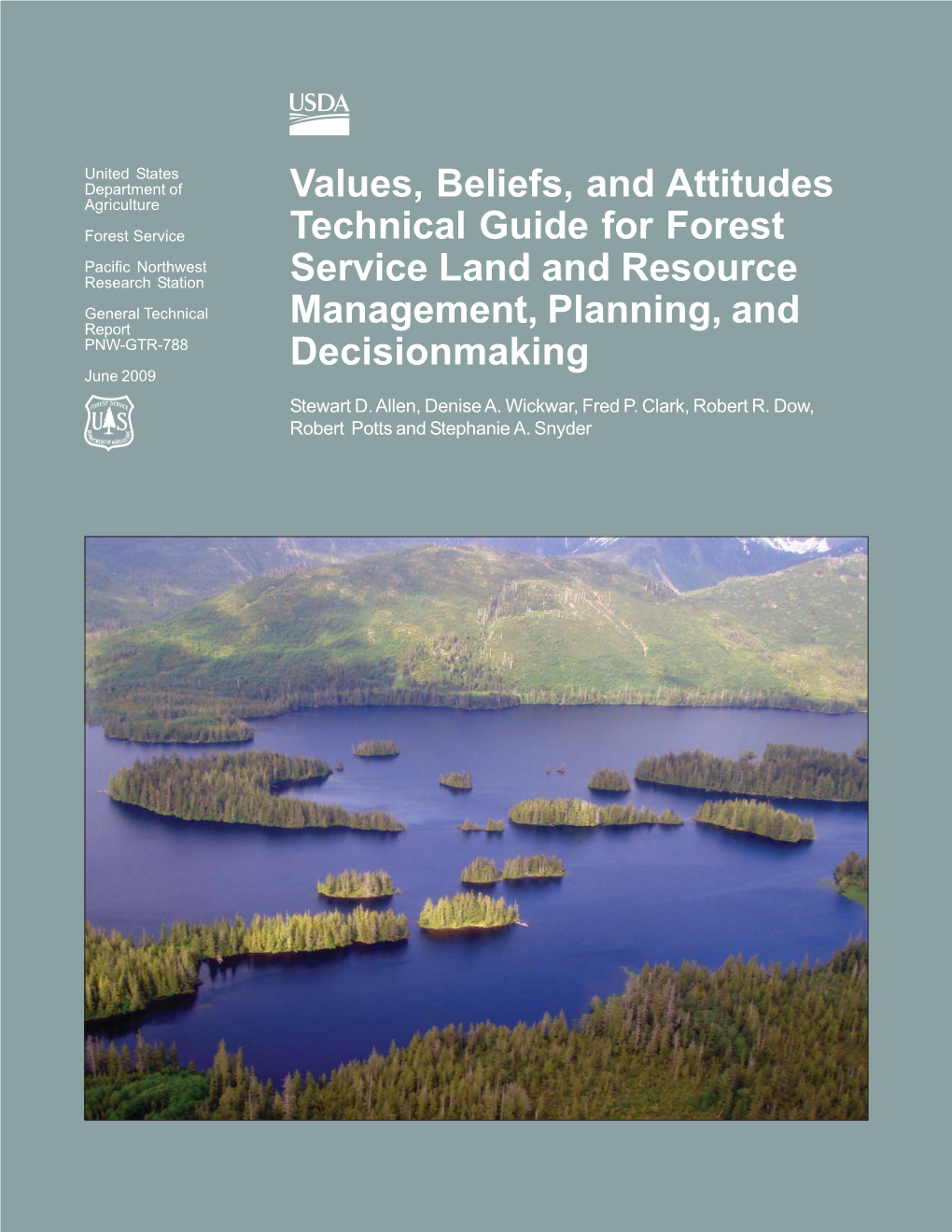 Values, Beliefs, and Attitudes Technical Guide for Forest Service Land and Resource Management, Planning, and Decisionmaking