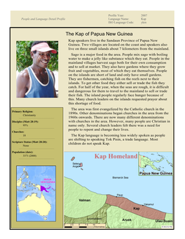 The Kap of Papua New Guinea Kap Speakers Live in the Sandaun Province of Papua New Guinea