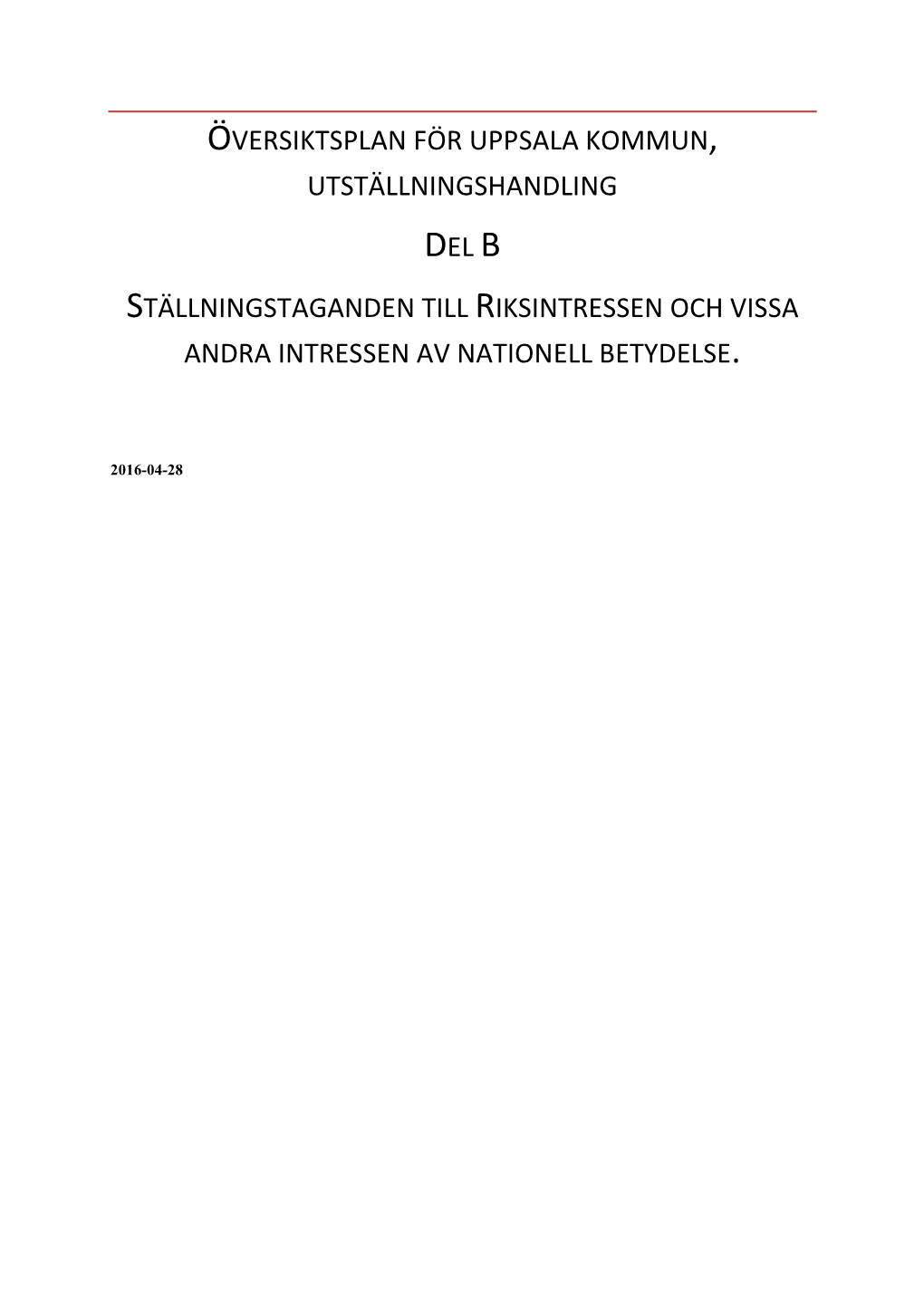 Översiktsplan För Uppsala Kommun, Utställningshandling Del B ...