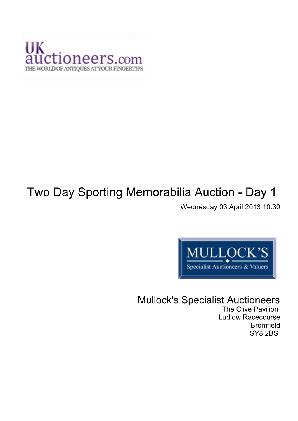 Two Day Sporting Memorabilia Auction - Day 1 Wednesday 03 April 2013 10:30