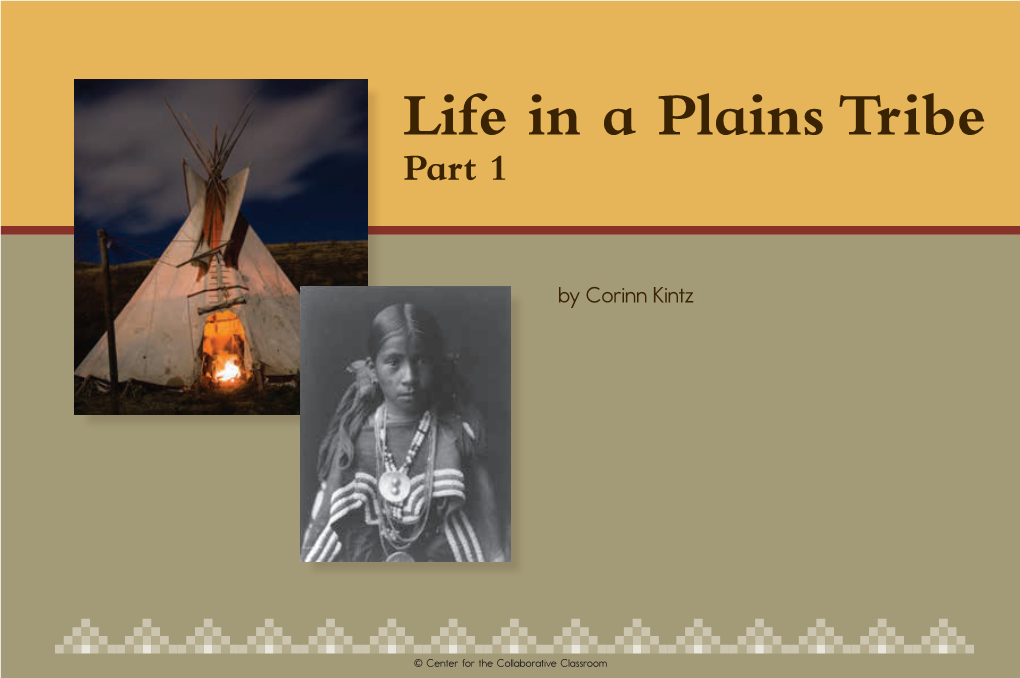 Life in a Plains Tribe Part 1