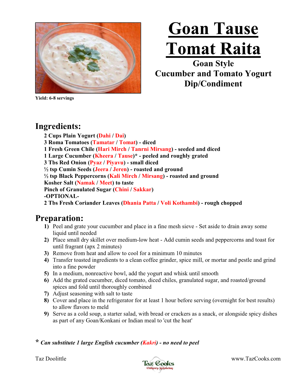 Goan Tause Tomat Raita Goan Style Cucumber and Tomato Yogurt Dip/Condiment