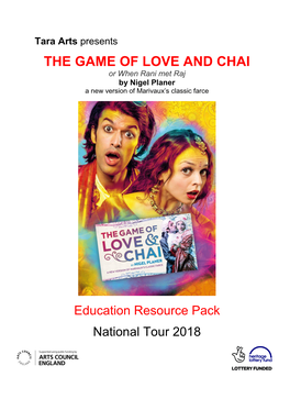 THE GAME of LOVE and CHAI Or When Rani Met Raj by Nigel Planer a New Version of Marivaux’S Classic Farce