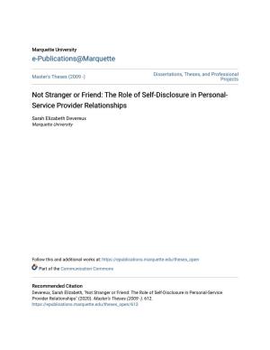 Not Stranger Or Friend: the Role of Self-Disclosure in Personal-Service Provider Relationships" (2020)