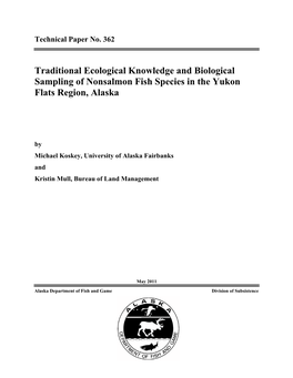 Traditional Ecological Knowledge and Biological Sampling of Nonsalmon Fish Species in the Yukon Flats Region, Alaska