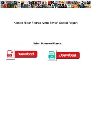 Kamen Rider Fourze Astro Switch Secret Report
