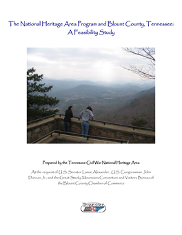 The National Heritage Area Program and Blount County, Tennessee: Final Report, April 7, 2006 a Feasibility Study