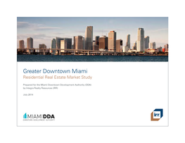 Greater Downtown Miami Residential Real Estate Market Study