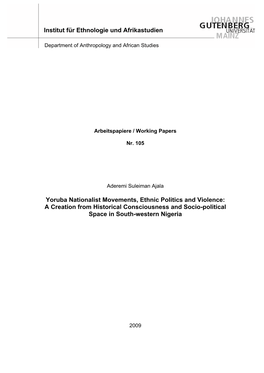 Yoruba Nationalist Movements, Ethnic Politics and Violence: a Creation from Historical Consciousness and Socio-Political Space in South-Western Nigeria