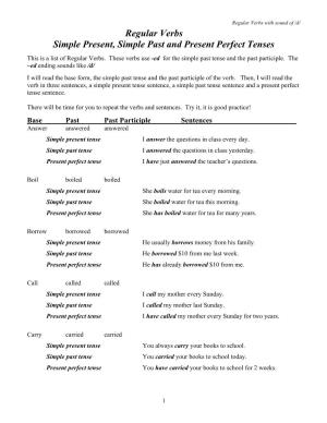 Regular Verbs Simple Present, Simple Past and Present Perfect Tenses