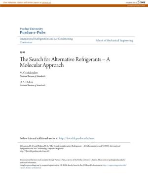 The Search for Alternative Refrigerants -- a Molecular Approach