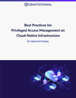 Best Practices for Privileged Access Management on Cloud-Native Infrastructure