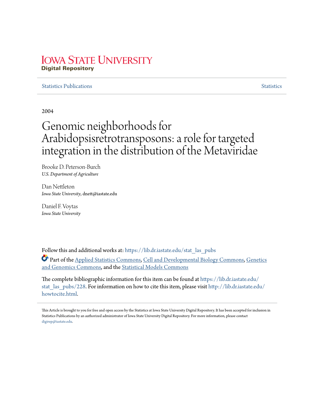 Genomic Neighborhoods for Arabidopsisretrotransposons: a Role for Targeted Integration in the Distribution of the Metaviridae Brooke D