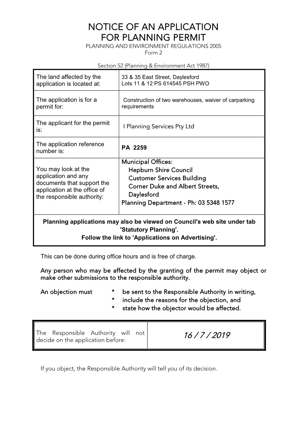 NOTICE of an APPLICATION for PLANNING PERMIT PLANNING and ENVIRONMENT REGULATIONS 2005 Form 2