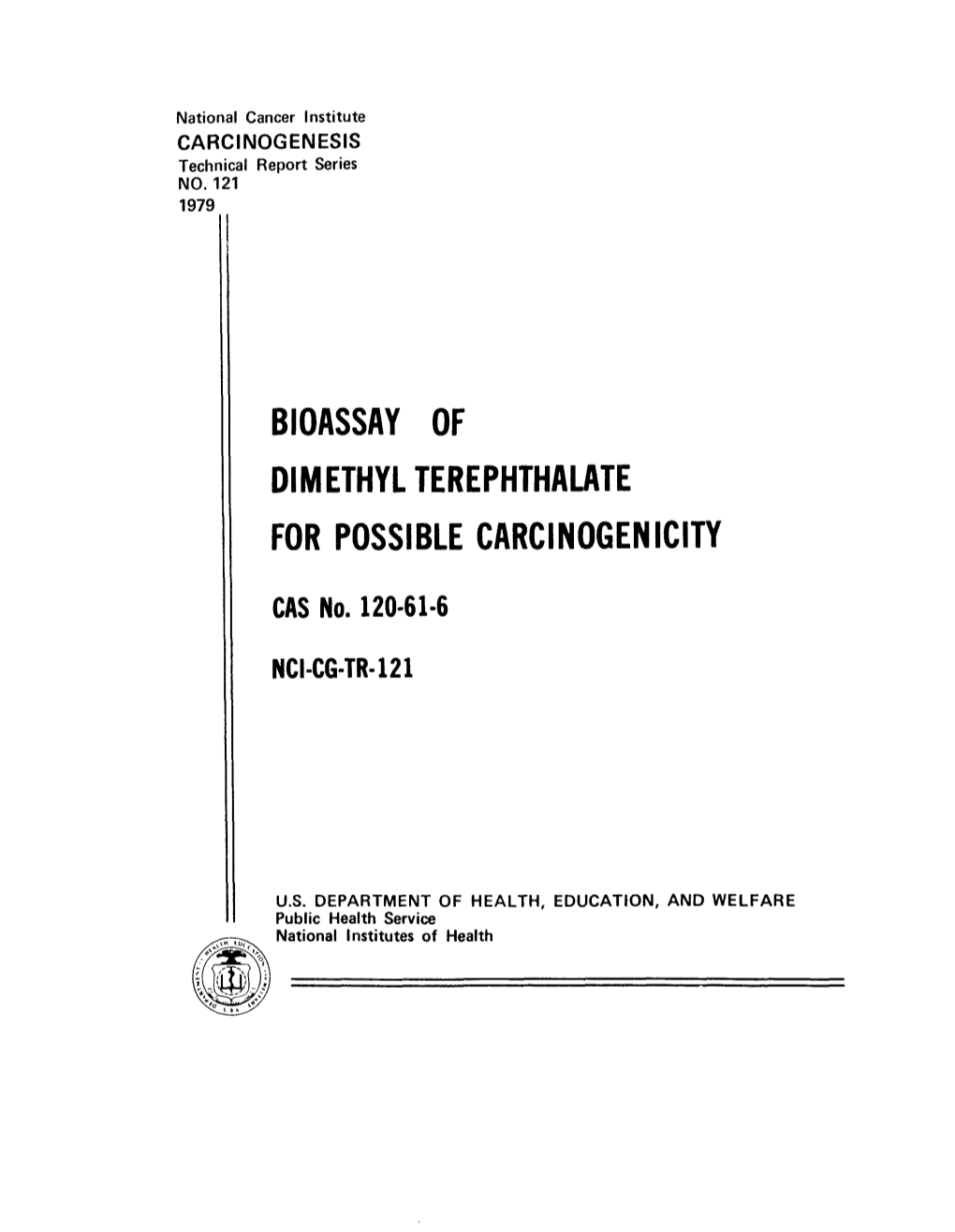 TR-121: Dimethyl Terephthalate (CASRN 120-61-6)