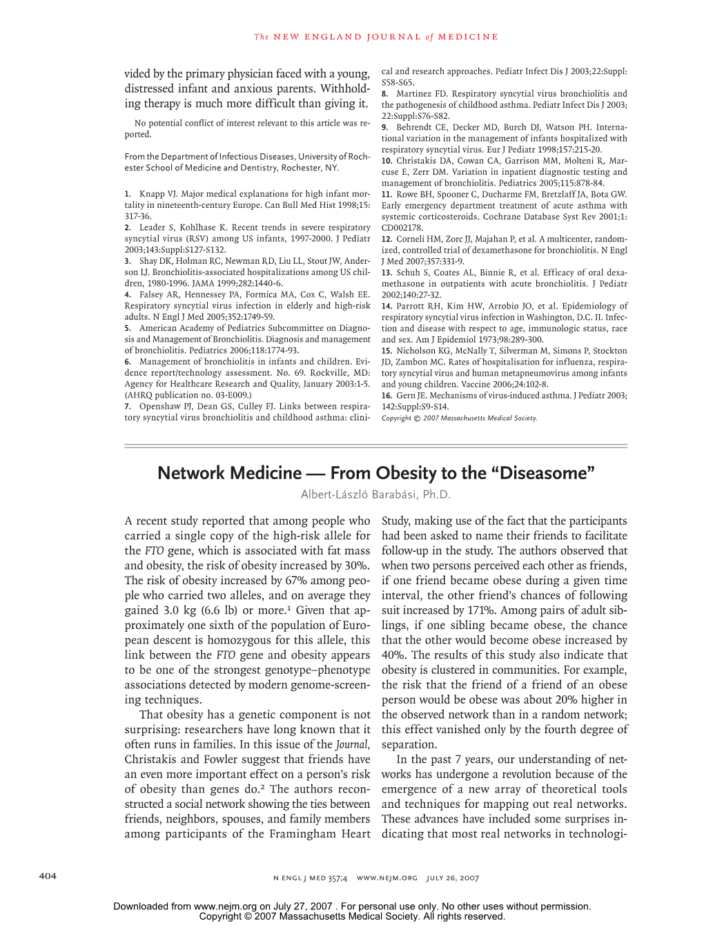 Network Medicine — from Obesity to the “Diseasome” Albert-László Barabási, Ph.D