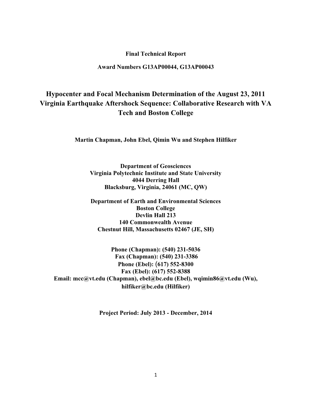 Hypocenter and Focal Mechanism Determination of the August 23, 2011 Virginia Earthquake Aftershock Sequence: Collaborative Research with VA Tech and Boston College