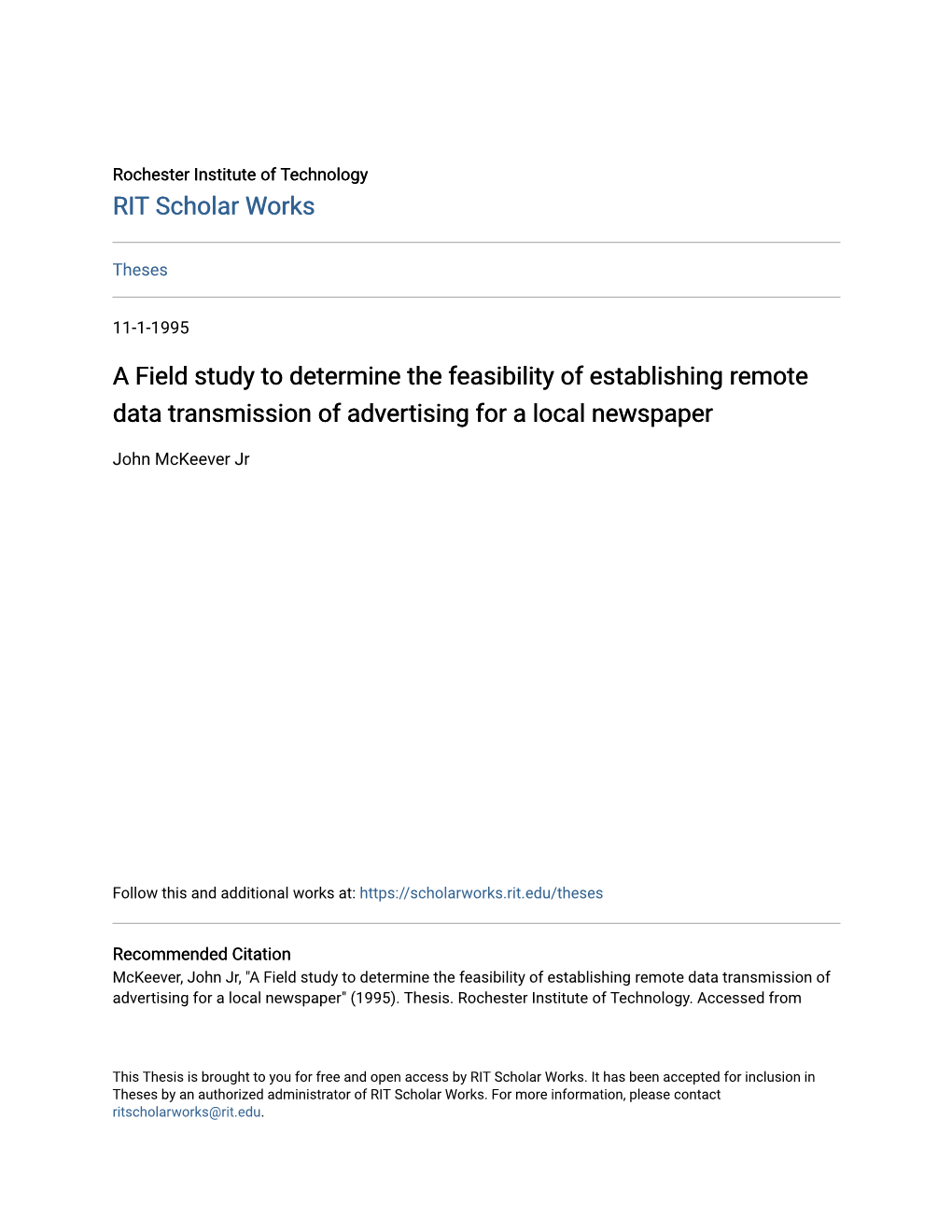 A Field Study to Determine the Feasibility of Establishing Remote Data Transmission of Advertising for a Local Newspaper