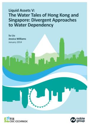 The Water Tales of Hong Kong and Singapore: Divergent Approaches to Water Dependency