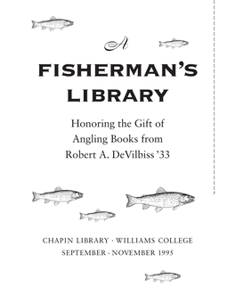 Honoring the Gift of Angling Books from Robert A. Devilbiss ’33