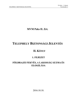 1. Fejezet TELEPHELY BIZTONSÁGI JELENTÉS Verziószám: 2