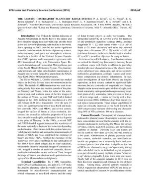THE ARECIBO OBSERVATORY PLANETARY RADAR SYSTEM. P. A. Taylor 1, M. C. Nolan2, E. G. Rivera-Valentın1, J. E. Richardson1, L. A