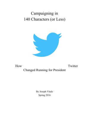 Campaigning in 140 Characters (Or Less)