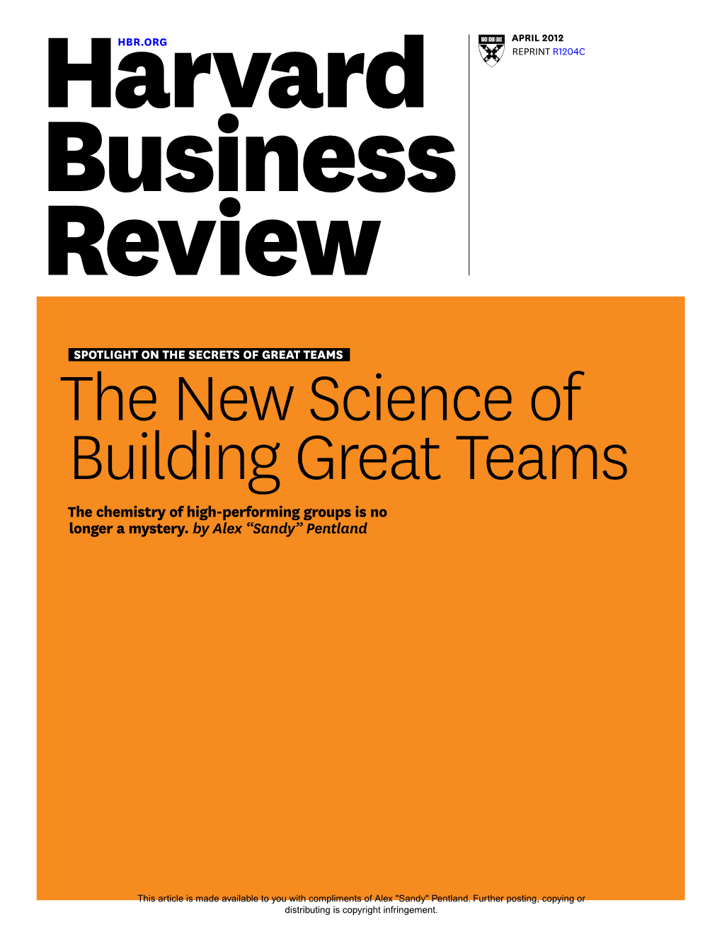 The New Science of Building Great Teams the Chemistry of High-Performing Groups Is No Longer a Mystery