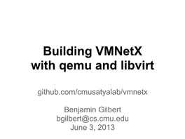 Building Vmnetx with Qemu and Libvirt
