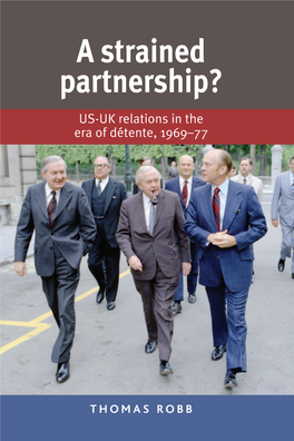 US-UK Relations in the Era of Détente, 1969–77