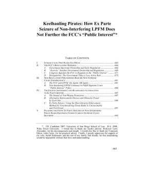 Keelhauling Pirates: How Ex Parte Seizure of Non-Interfering LPFM Does Not Further the FCC’S “Public Interest”*